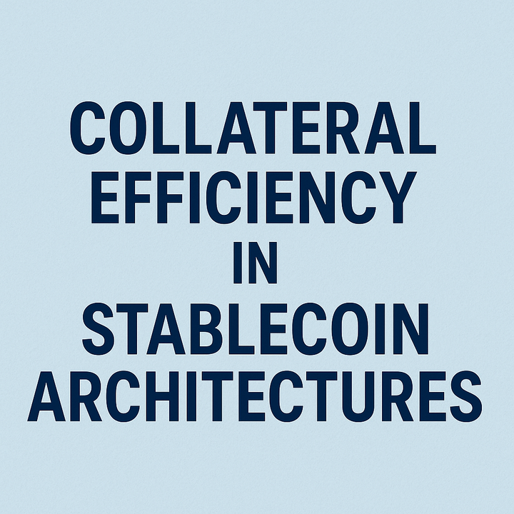 Collateral Efficiency in Stablecoin Architectures