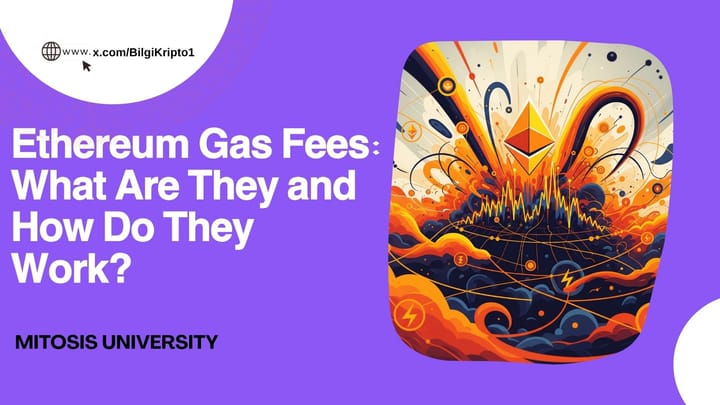 Ethereum Gas Fees: What Are They and How Do They Work?
