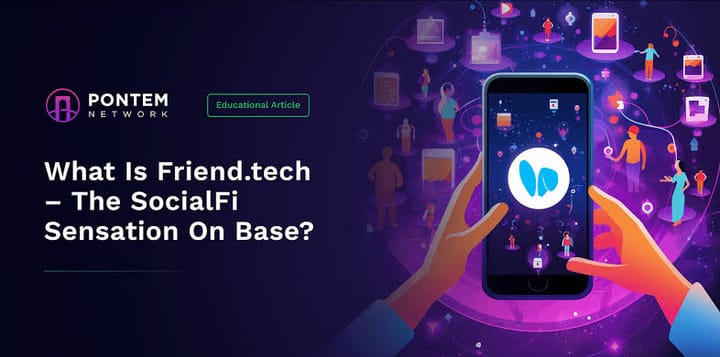 Friend.Tech 2.0 Launches on Base: Can It Reignite the SocialFi Craze?