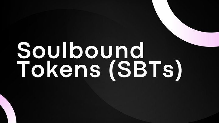 Soulbound Tokens (SBTs): The Future of Digital Identity, Credentials, and Governance