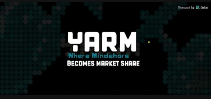 Yarm: Where Mindshare Becomes Market Share