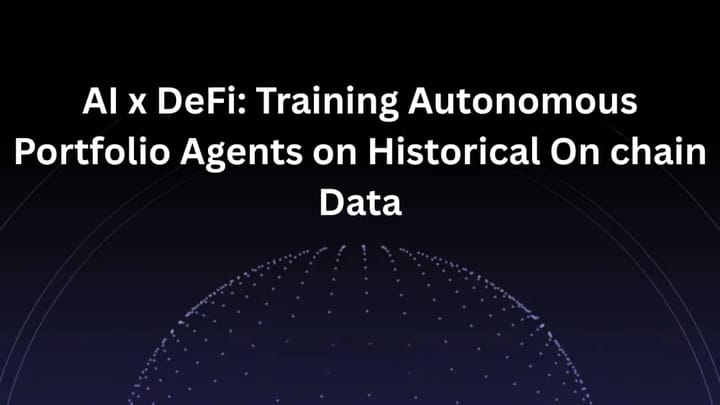 AI x DeFi: Training Autonomous Portfolio Agents on Historical Onchain Data