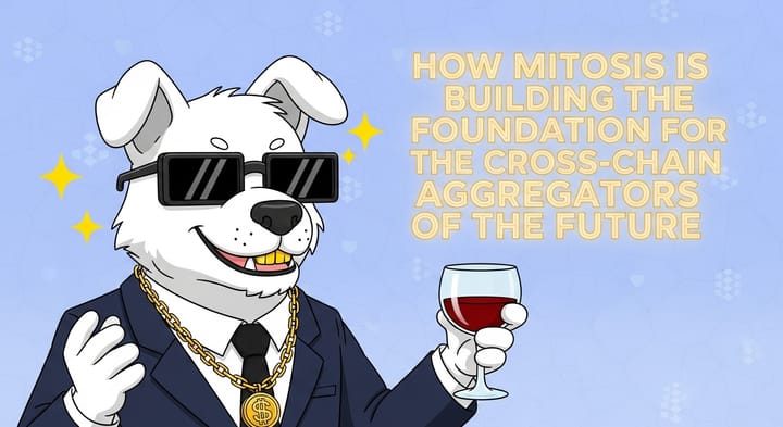 Beyond 1inch: How Mitosis is Building the Foundation for the Cross-Chain Aggregators of the Future