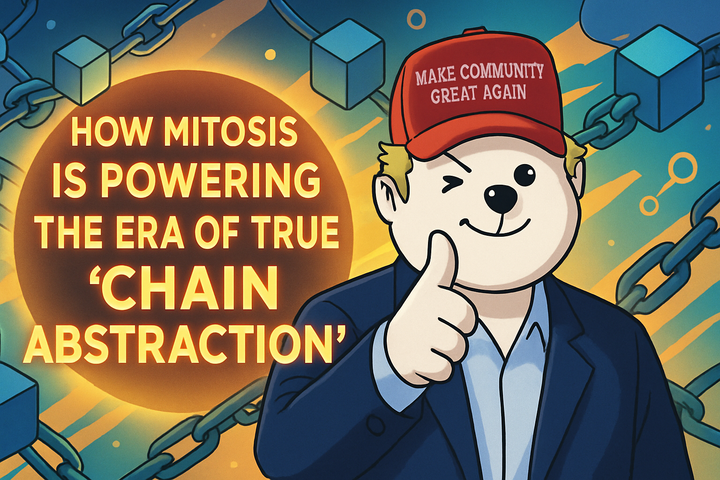 The Endgame for Web3 UX: How Mitosis is Powering the Era of True "Chain Abstraction"