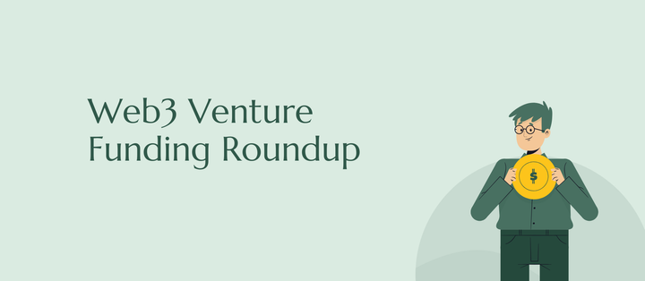 Web3 Venture Funding Roundup (Late July 2025)